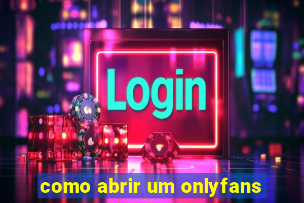 como abrir um onlyfans